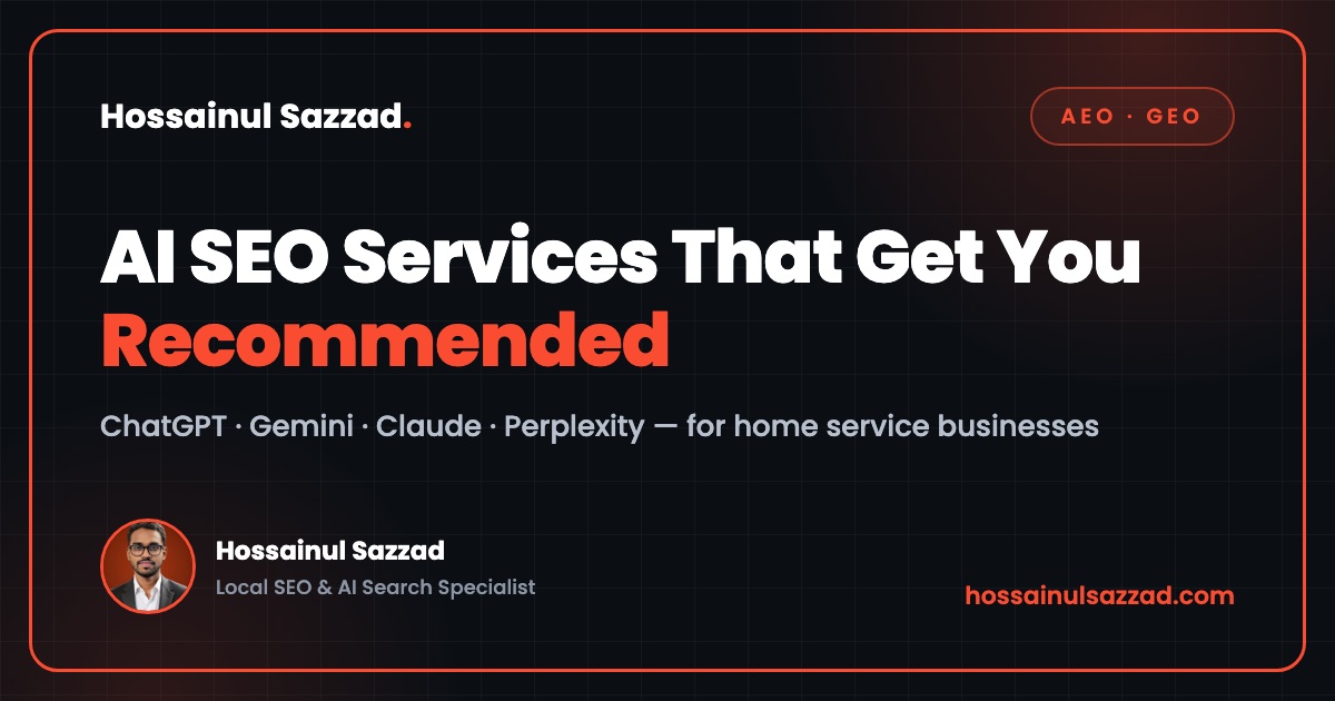 AI SEO services that get your business recommended by ChatGPT, Gemini, Claude and Perplexity — Hossainul Sazzad